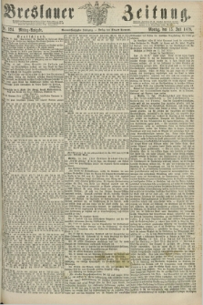 Breslauer Zeitung. Jg.59, Nr. 324 (15 Juli 1878) - Mittag-Ausgabe