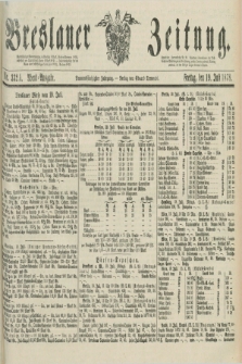 Breslauer Zeitung. Jg.59, Nr. 332 A (19 Juli 1878) - Abend-Ausgabe