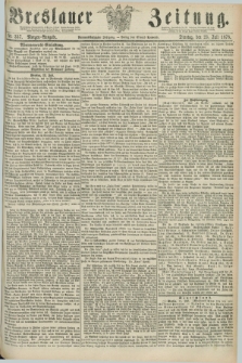Breslauer Zeitung. Jg.59, Nr. 337 (23 Juli 1878) - Morgen-Ausgabe + dod.