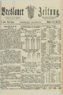 Breslauer Zeitung. Jg.59, Nr. 340 A (24 Juli 1878) - Abend-Ausgabe