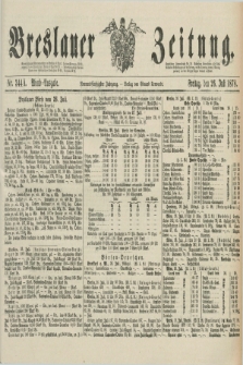 Breslauer Zeitung. Jg.59, Nr. 344 A (26 Juli 1878) - Abend-Ausgabe