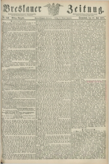 Breslauer Zeitung. Jg.59, Nr. 346 (27 Juli 1878) - Mittag-Ausgabe