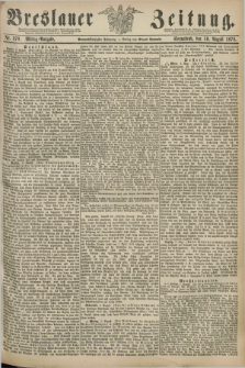 Breslauer Zeitung. Jg.59, Nr. 370 (10 August 1878) - Mittag-Ausgabe