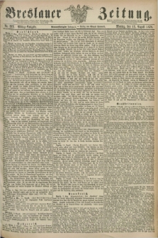 Breslauer Zeitung. Jg.59, Nr. 372 (12 August 1878) - Mittag-Ausgabe