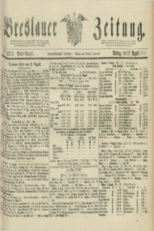 Breslauer Zeitung. Jg.59, Nr. 372 A (12 August 1878) - Abend-Ausgabe