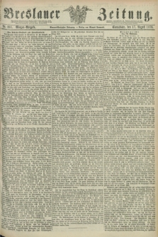 Breslauer Zeitung. Jg.59, Nr. 381 (17 August 1878) - Morgen-Ausgabe + dod.