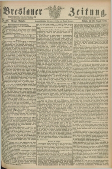 Breslauer Zeitung. Jg.59, Nr. 391 (23 August 1878) - Morgen-Ausgabe + dod.
