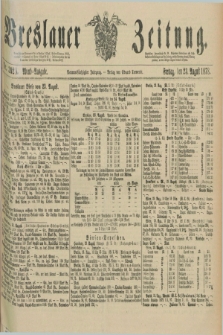 Breslauer Zeitung. Jg.59, Nr. 392 A (23 August 1878) - Abend-Ausgabe