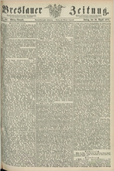 Breslauer Zeitung. Jg.59, Nr. 404 (30 August 1878) - Mittag-Ausgabe