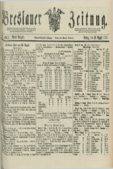 Breslauer Zeitung. Jg.59, Nr. 404 A (30 August 1878) - Abend-Ausgabe