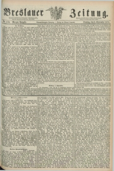Breslauer Zeitung. Jg.59, Nr. 419 (8 September 1878) - Morgen-Ausgabe + dod.