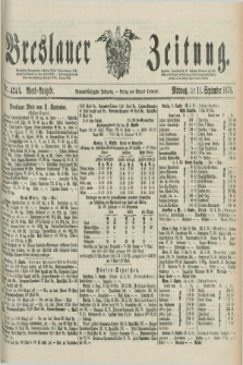 Breslauer Zeitung. Jg.59, Nr. 424 A (11 September 1878) - Abend-Ausgabe
