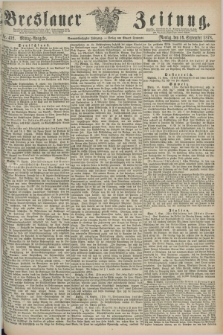 Breslauer Zeitung. Jg.59, Nr. 432 (16 September 1878) - Mittag-Ausgabe