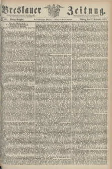 Breslauer Zeitung. Jg.59, Nr. 434 (17 September 1878) - Mittag-Ausgabe