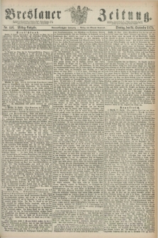 Breslauer Zeitung. Jg.59, Nr. 446 (24 September 1878) - Mittag-Ausgabe