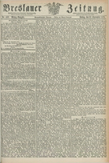 Breslauer Zeitung. Jg.59, Nr. 452 (27 September 1878) - Mittag-Ausgabe