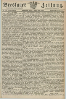 Breslauer Zeitung. Jg.59, Nr. 458 (1 October 1878) - Mittag-Ausgabe