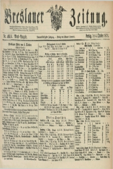 Breslauer Zeitung. Jg.59, Nr. 464 A (4 October 1878) - Abend-Ausgabe