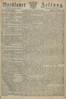 Breslauer Zeitung. Jg.59, Nr. 468 (7 October 1878) - Mittag-Ausgabe