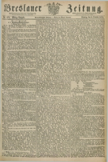 Breslauer Zeitung. Jg.59, Nr. 470 (8 October 1878) - Mittag-Ausgabe