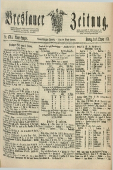 Breslauer Zeitung. Jg.59, Nr. 470 A (8 October 1878) - Abend-Ausgabe