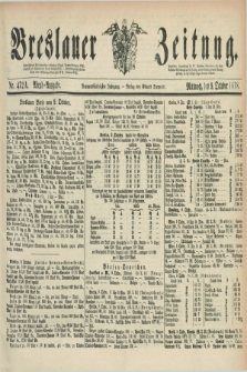 Breslauer Zeitung. Jg.59, Nr. 472 A (9 October 1878) - Abend-Ausgabe