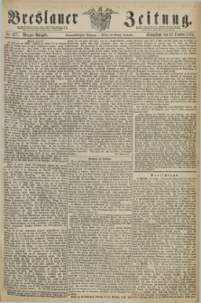 Breslauer Zeitung. Jg.59, Nr. 477 (12 October 1878) - Morgen-Ausgabe + dod.