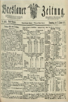 Breslauer Zeitung. Jg.59, Nr. 486 A (17 October 1878) - Abend-Ausgabe