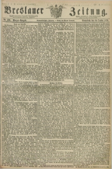 Breslauer Zeitung. Jg.59, Nr. 489 (19 October 1878) - Mittag-Ausgabe