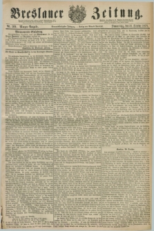 Breslauer Zeitung. Jg.59, Nr. 509 (31 October 1878) - Morgen-Ausgabe + dod.