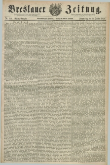 Breslauer Zeitung. Jg.59, Nr. 510 (31 October 1878) - Mittag-Ausgabe