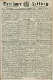 Breslauer Zeitung. Jg.59, Nr. 513 (2 November 1878) - Morgen-Ausgabe + dod.