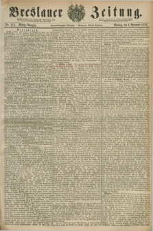 Breslauer Zeitung. Jg.59, Nr. 516 (4 November 1878) - Mittag-Ausgabe