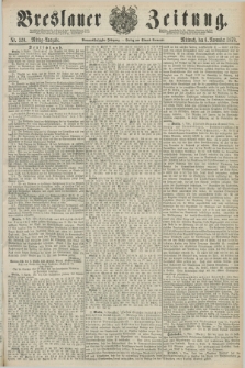 Breslauer Zeitung. Jg.59, Nr. 520 (6 November 1878) - Mittag-Ausgabe