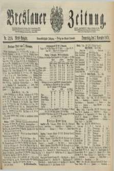 Breslauer Zeitung. Jg.59, Nr. 522 A (7 November 1878) - Abend-Ausgabe