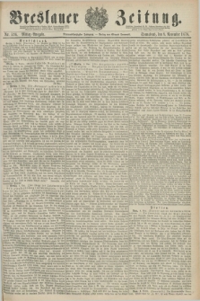 Breslauer Zeitung. Jg.59, Nr. 526 (9 November 1878) - Mittag-Ausgabe