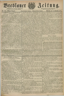 Breslauer Zeitung. Jg.59, Nr. 531 (13 November 1878) - Morgen-Ausgabe + dod.