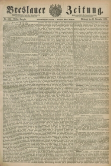 Breslauer Zeitung. Jg.59, Nr. 532 (13 November 1878) - Mittag-Ausgabe