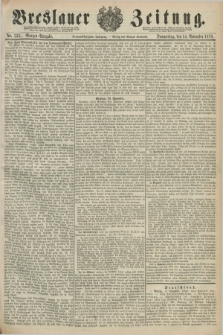 Breslauer Zeitung. Jg.59, Nr. 533 (14 November 1878) - Morgen-Ausgabe + dod.