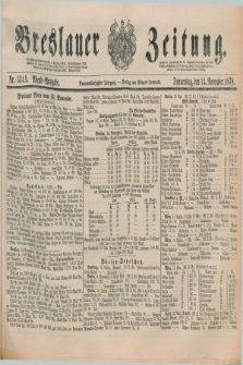 Breslauer Zeitung. Jg.59, Nr. 534 A (14 November 1878) - Abend-Ausgabe
