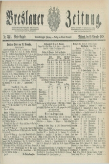 Breslauer Zeitung. Jg.59, Nr. 544 A (20 November 1878) - Abend-Ausgabe