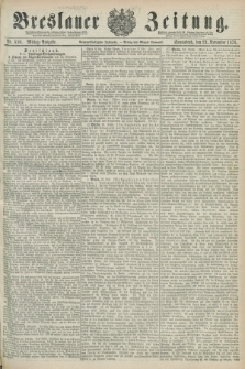 Breslauer Zeitung. Jg.59, Nr. 550 (23 November 1878) - Mittag-Ausgabe