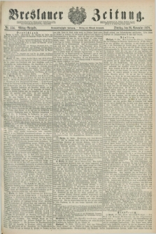 Breslauer Zeitung. Jg.59, Nr. 554 (26 November 1878) - Mittag-Ausgabe