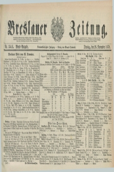 Breslauer Zeitung. Jg.59, Nr. 554 A (26 November 1878) - Abend-Ausgabe
