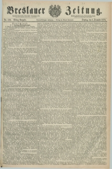 Breslauer Zeitung. Jg.59, Nr. 566 (3 December 1878) - Mittag-Ausgabe