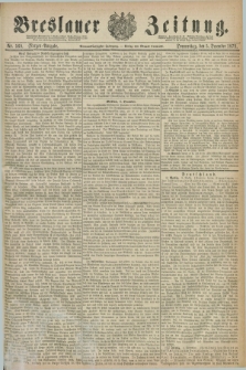 Breslauer Zeitung. Jg.59, Nr. 569 (5 December 1878) - Morgen-Ausgabe + dod.