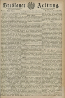 Breslauer Zeitung. Jg.59, Nr. 581 (12 December 1878) - Morgen-Ausgabe + dod.