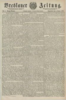 Breslauer Zeitung. Jg.60, Nr. 5 (4 Januar 1879) - Morgen-Ausgabe + dod.