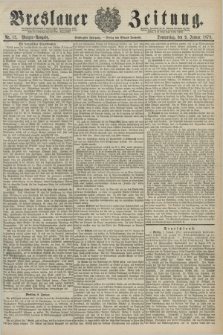 Breslauer Zeitung. Jg.60, Nr. 13 (9 Januar 1879) - Morgen-Ausgabe + dod.