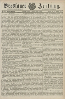Breslauer Zeitung. Jg.60, Nr. 15 (10 Januar 1879) - Morgen-Ausgabe + dod.